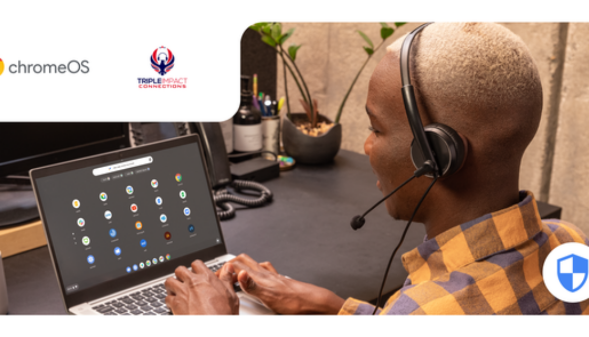 Triple Impact Connections cuts costs and support tickets with ChromeOS