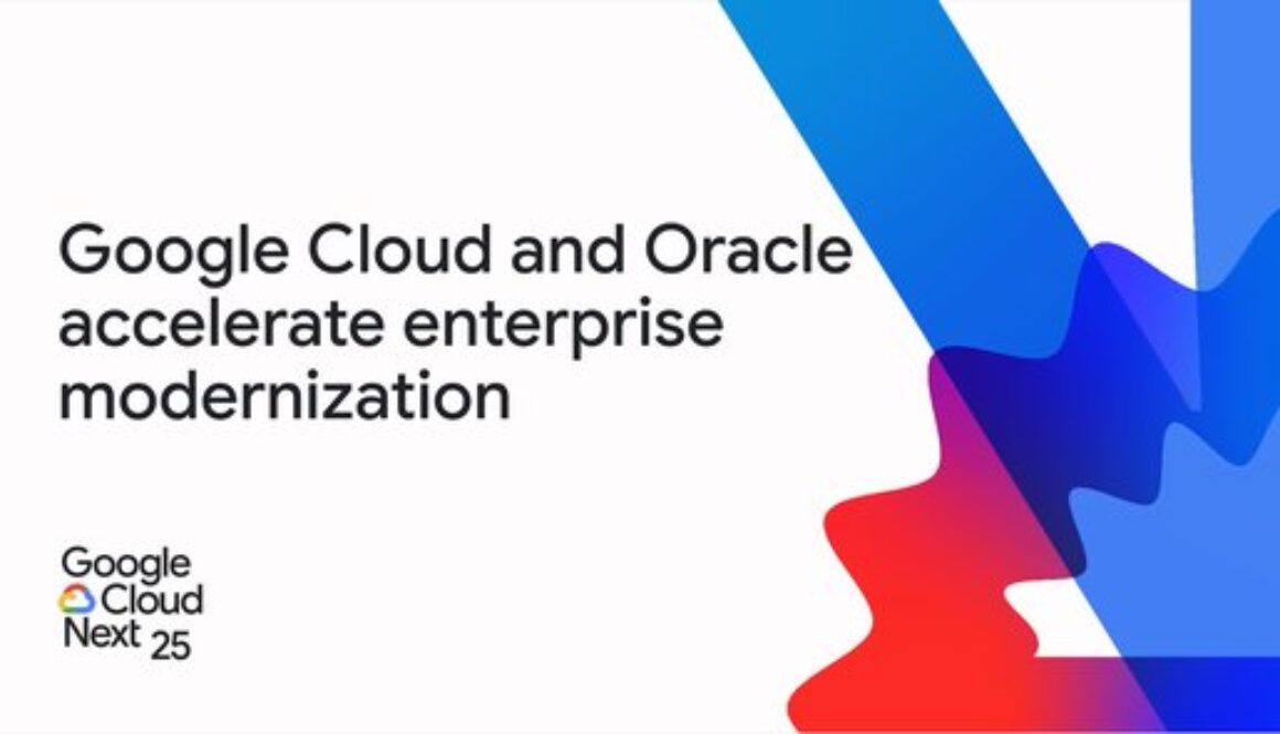 Google Cloud and Oracle accelerate enterprise modernization with new offerings, regions, and capabilities