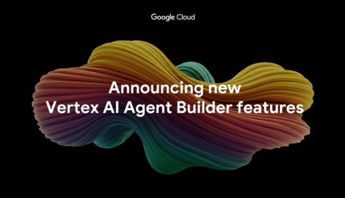 More ways to build, scale, and govern AI agents with Vertex AI Agent Builder